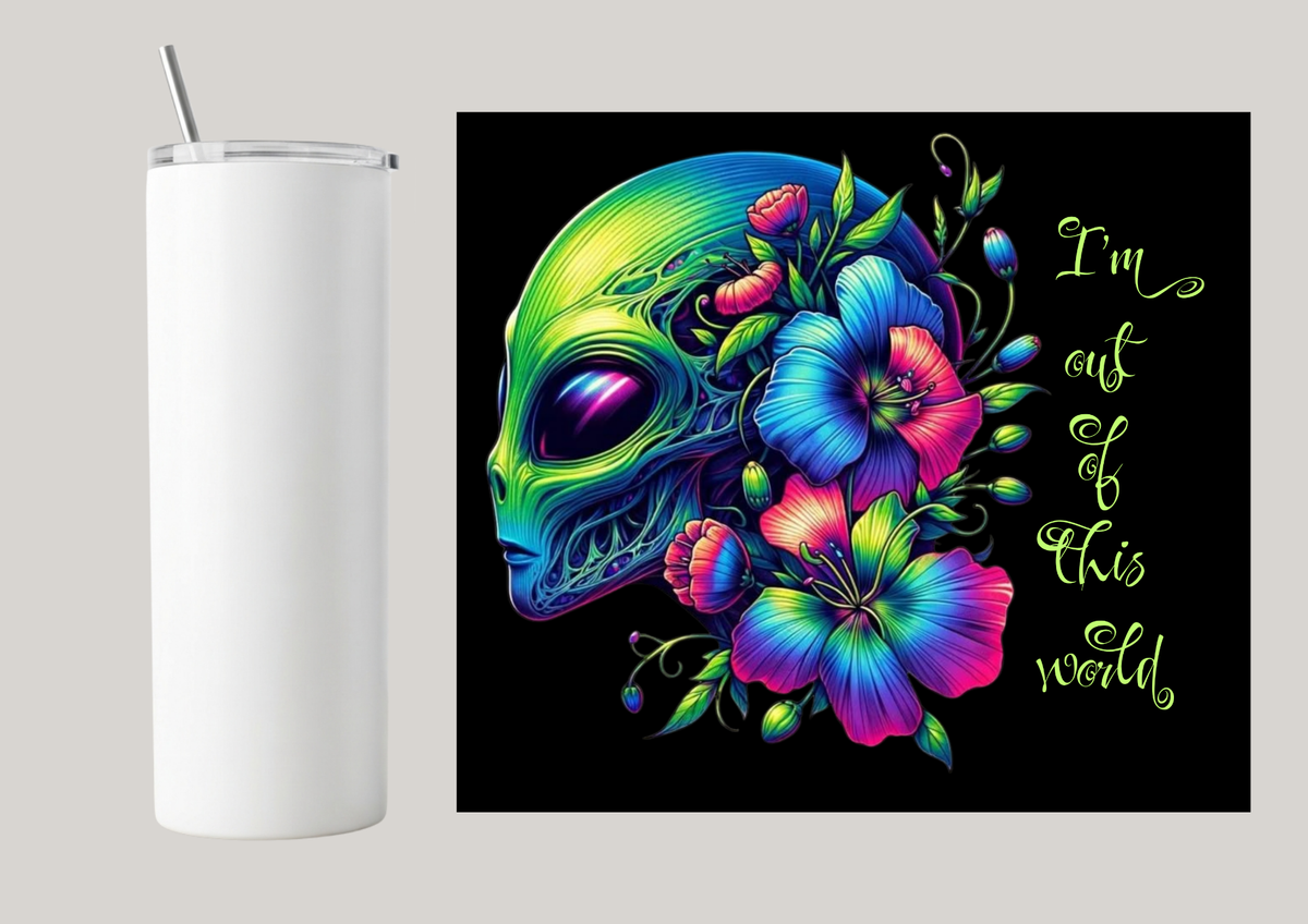 20oz Skinny Tumbler - I'm Out Of This World T137