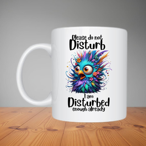 Mug - Please do not Disturb (M006)