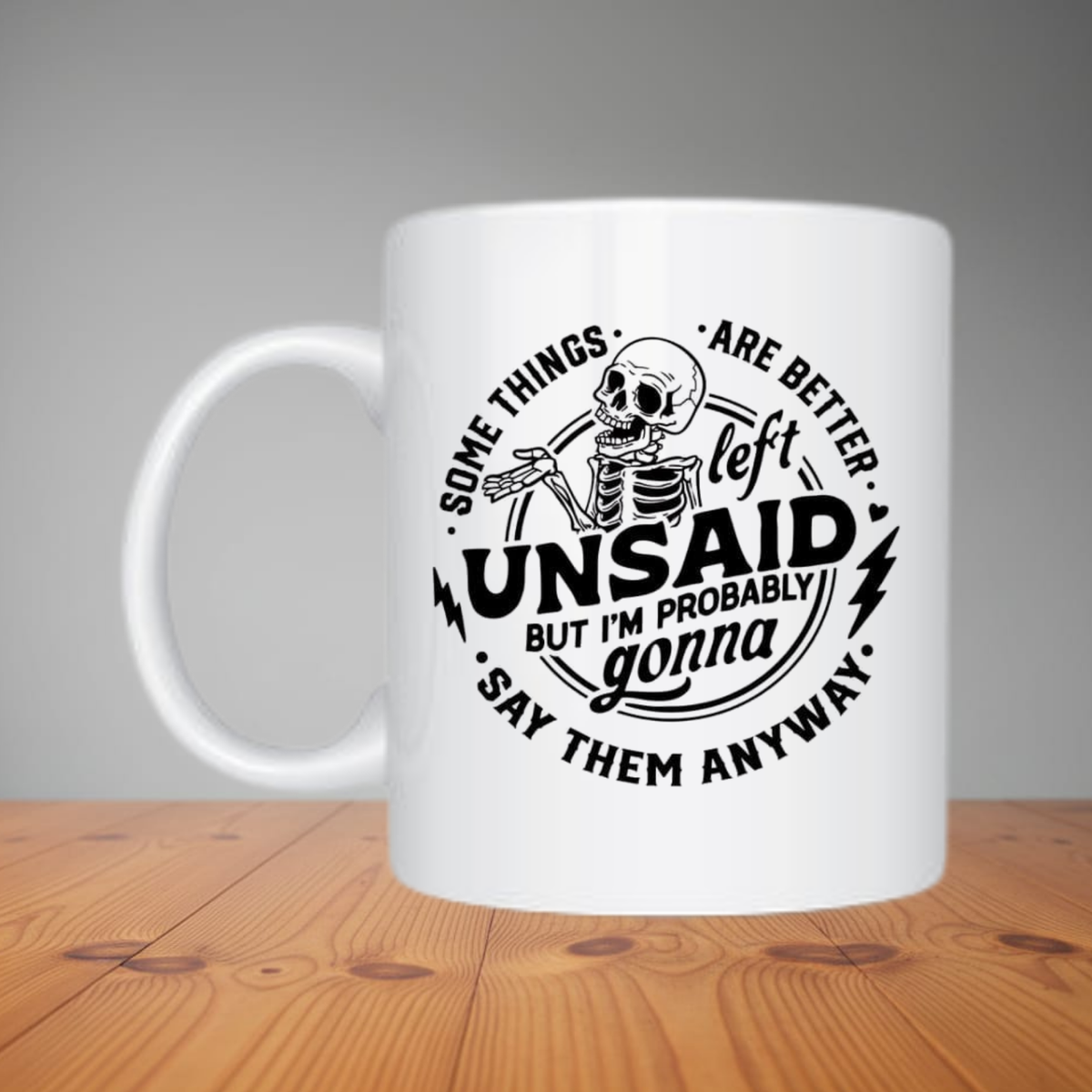 Mug - Some Things Are Better Left Unsaid M088