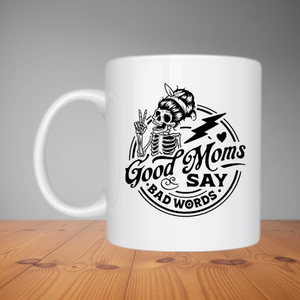 Mug - Good Moms Say Bad Words (M093)
