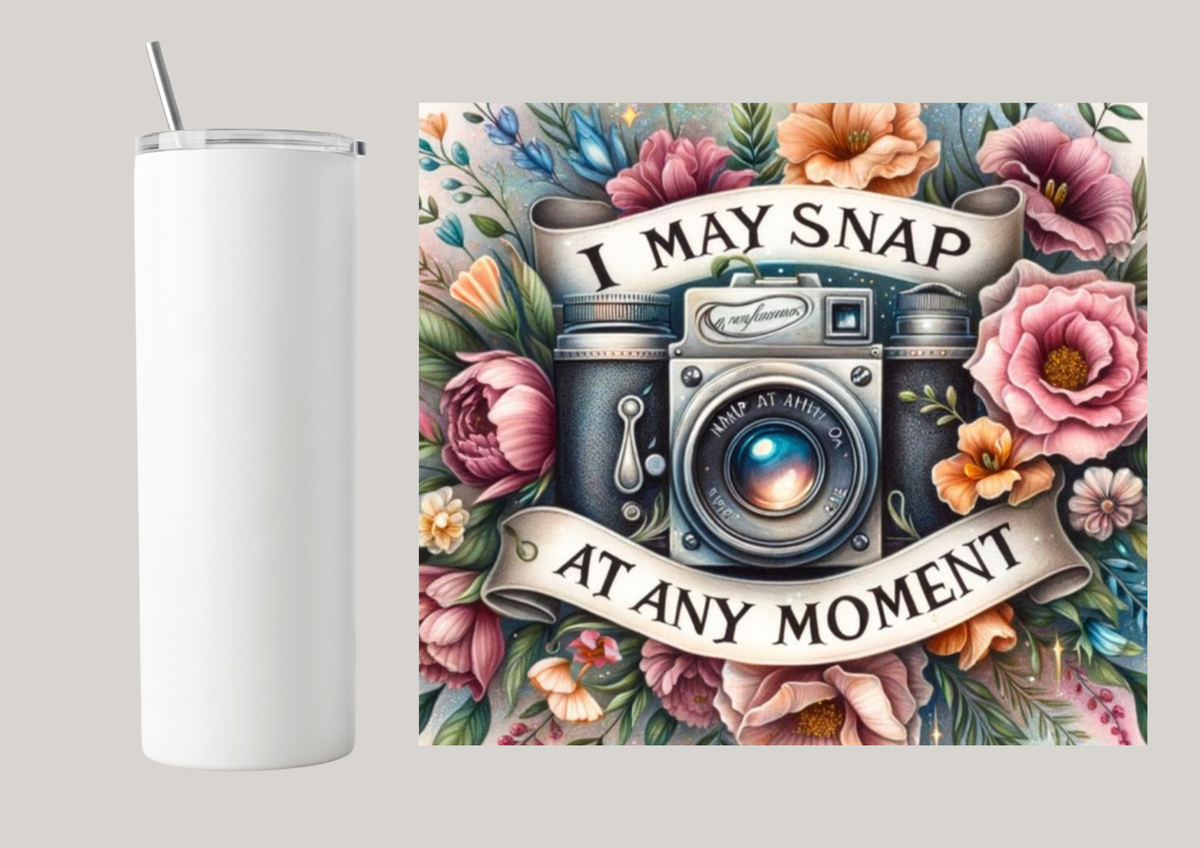 20oz Skinny Tumbler - I May Snap At Any Moment T074