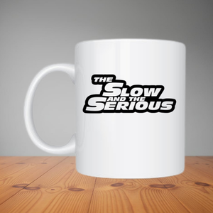 Mug - The Slow and the Serious (M030)