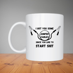 Mug - I Got You Some Jumper Cables (M039)