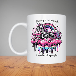 Mug - Therapy is not enough (M049)