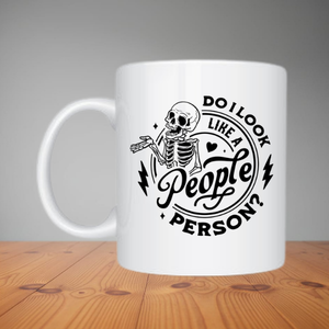 Mug - Do I Look Like A People Person? (M075)