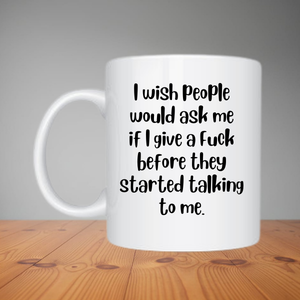 Mug - I Wish People (M090)