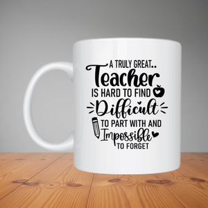 Mug - A Truly Great Teacher (M114)