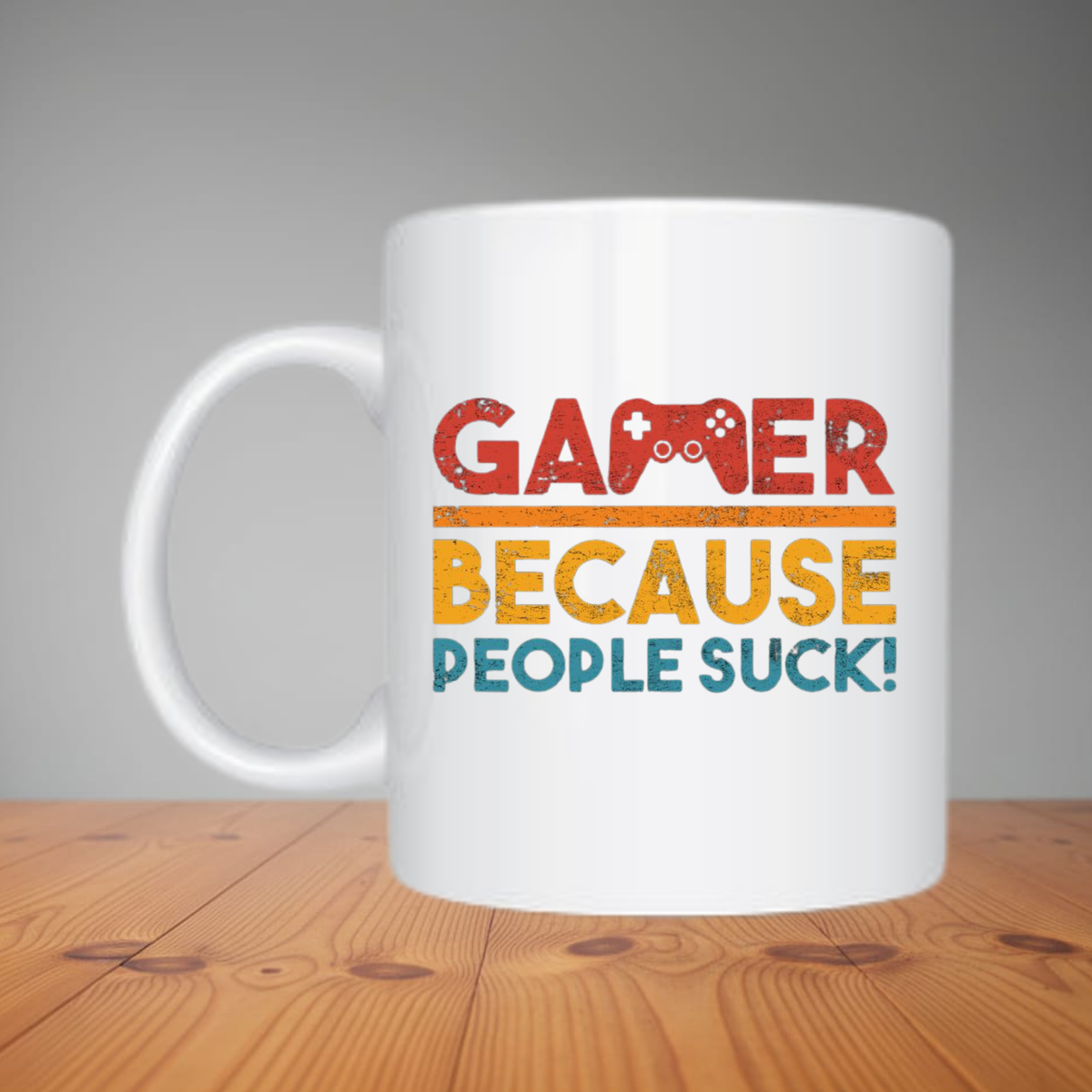 Mug - Gamer Because People Suck (M130)
