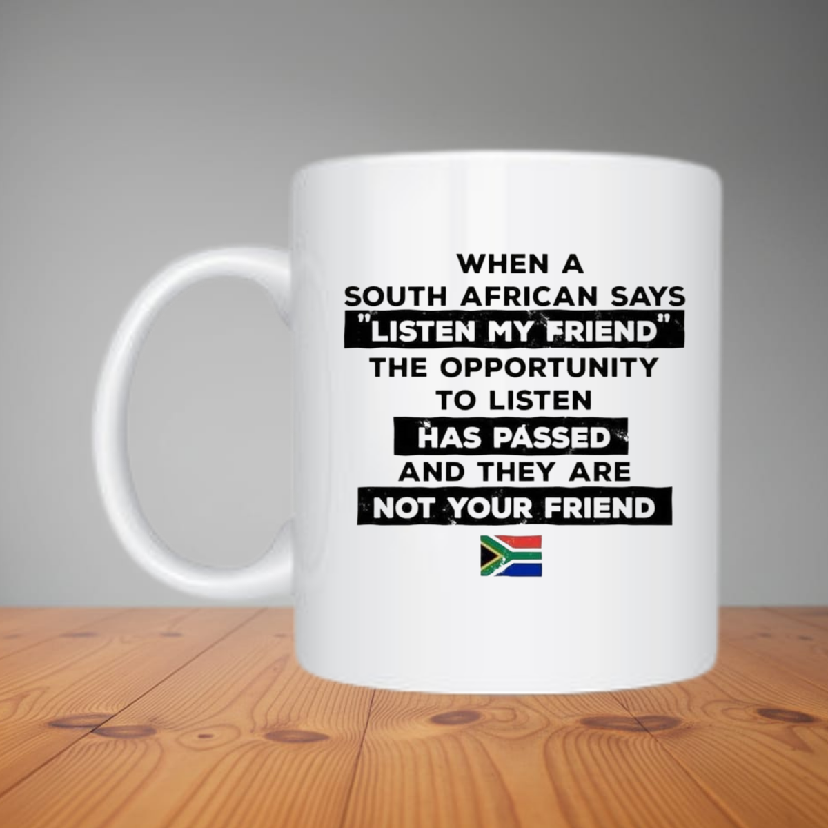 Mug - When A South African Says M242