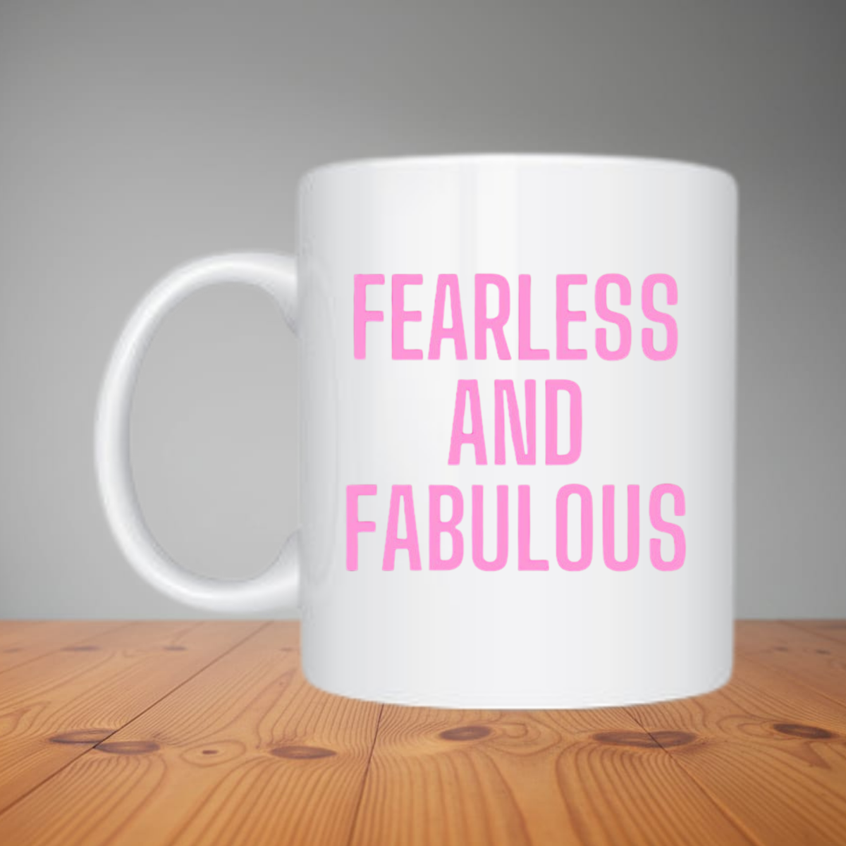 Mug - Fearless And Fabulous M262