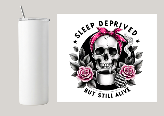 20oz Skinny Tumbler - Sleep Deprived T006