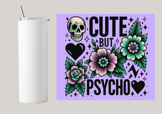 20oz Skinny Tumbler - Cute But Psycho Purple T019