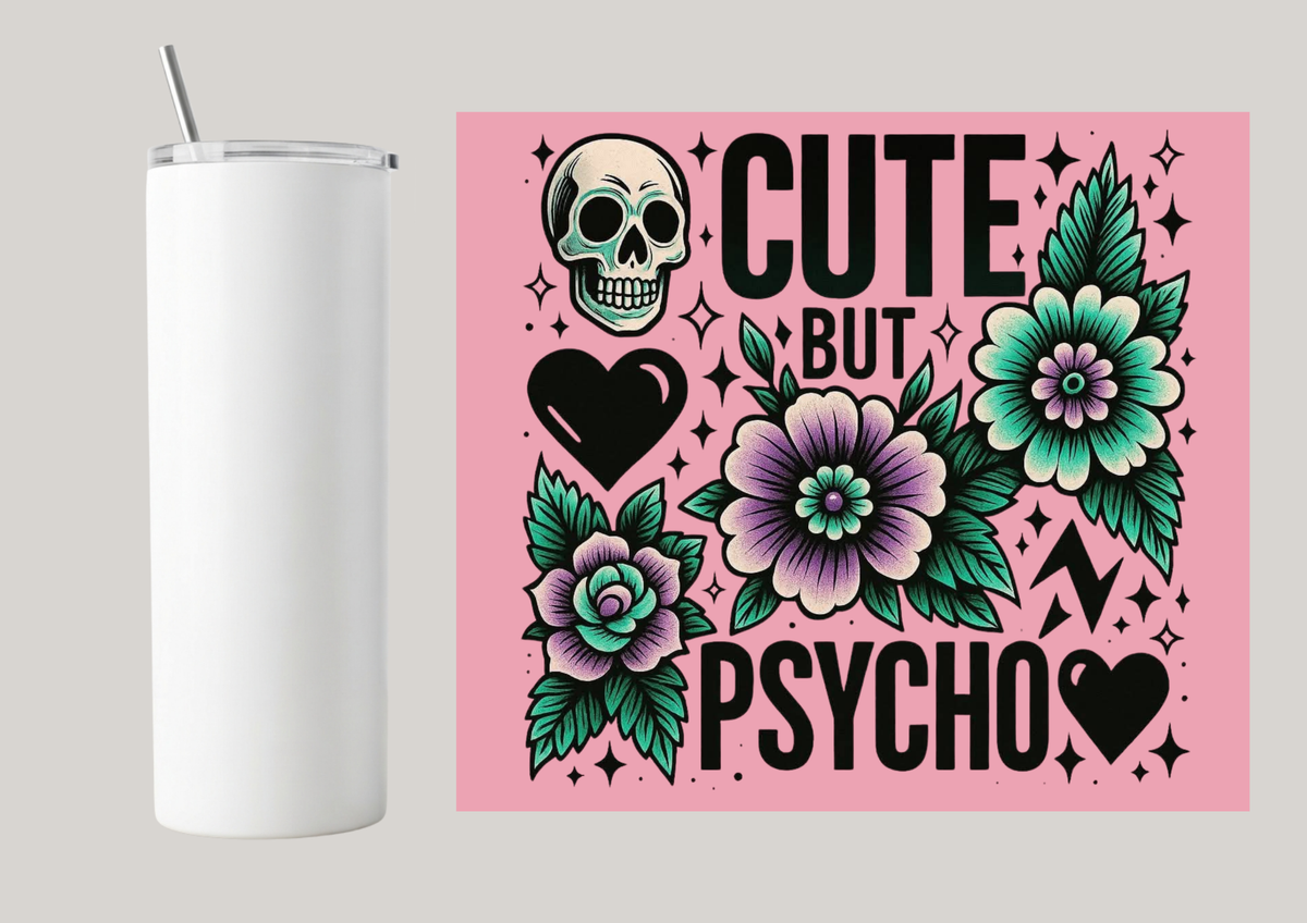 20oz Skinny Tumbler - Cute But Psycho Pink T073