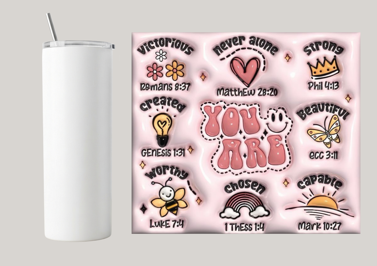 20oz Skinny Tumbler - You Are T165