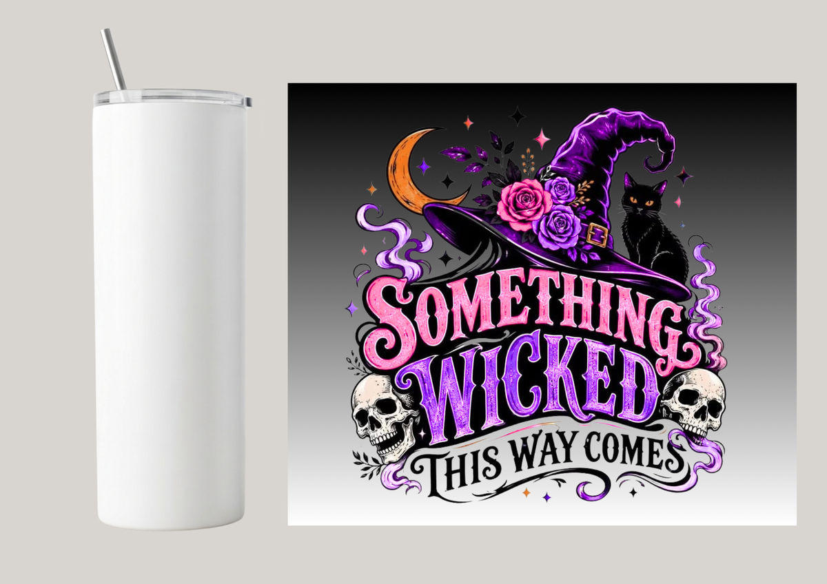 20oz Skinny Tumbler - Something Wicked This Way Comes T178