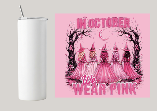 20oz Skinny Tumbler - In October We Wear Pink T184