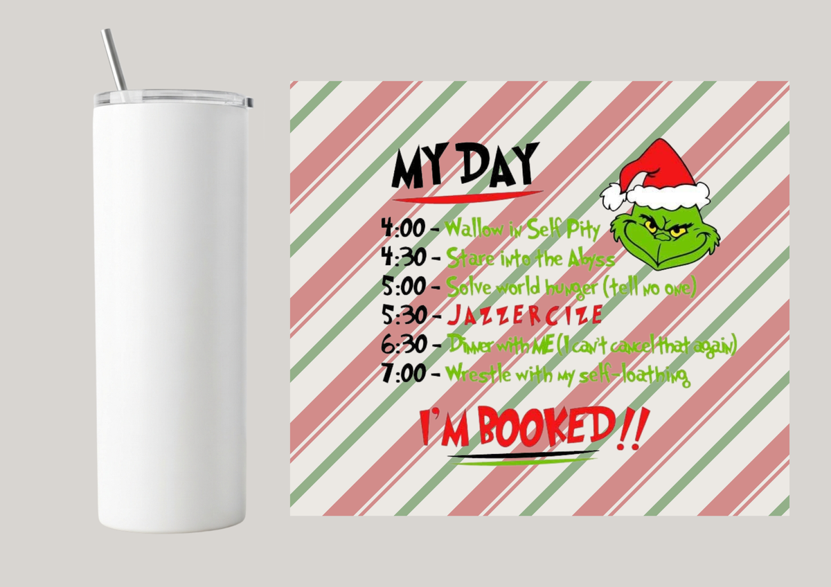 20oz Skinny Tumbler - My Day T202
