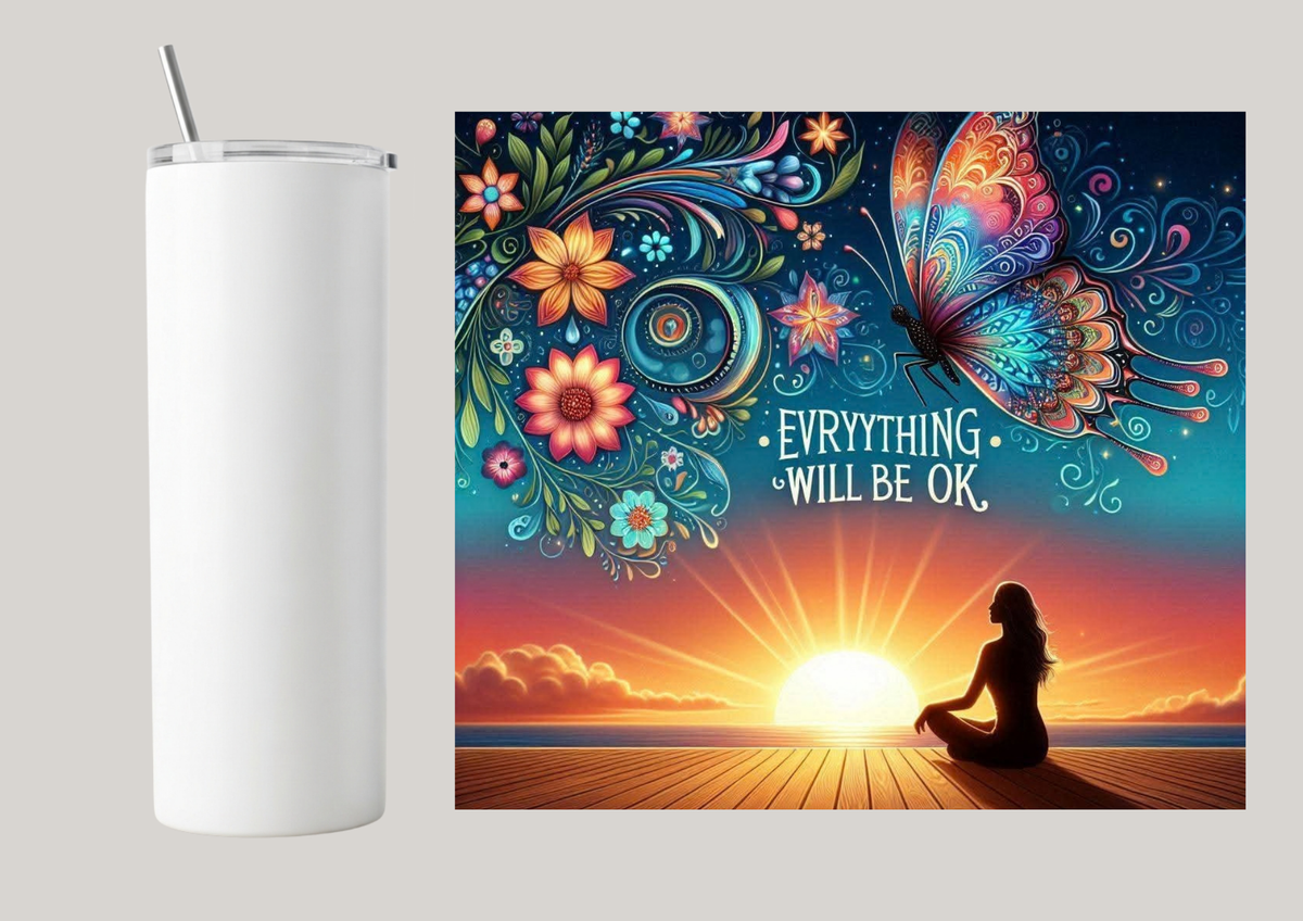 20oz Skinny Tumbler - Everything Will Be Ok T205
